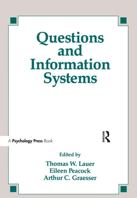 Questions and Information Systems by Lauer, Thomas W.
