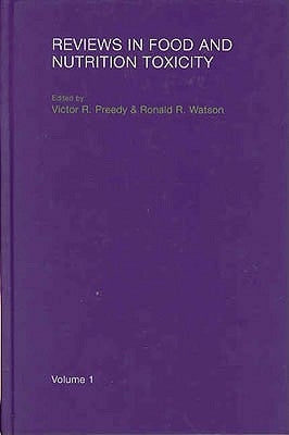 Reviews in Food and Nutrition Toxicity by Preedy, Victor