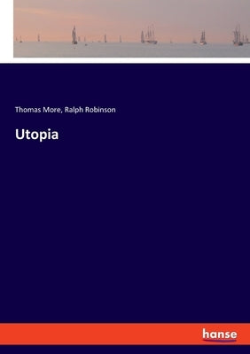 Utopia by More, Thomas