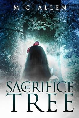 The Sacrifice Tree by Jones, Sara