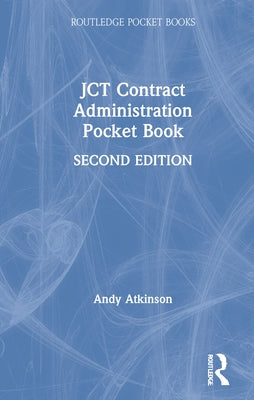 Jct Contract Administration Pocket Book by Atkinson, Andy