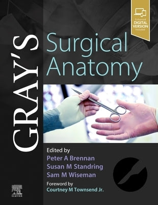 Gray's Surgical Anatomy by Brennan, Peter A.