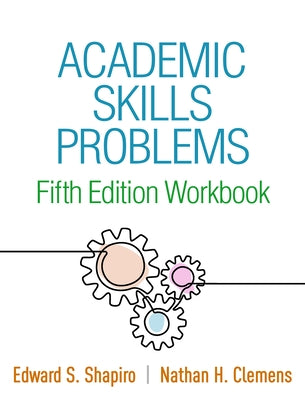 Academic Skills Problems Fifth Edition Workbook by Shapiro, Edward S.