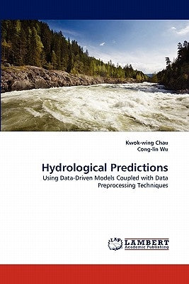 Hydrological Predictions by Chau, Kwok-Wing