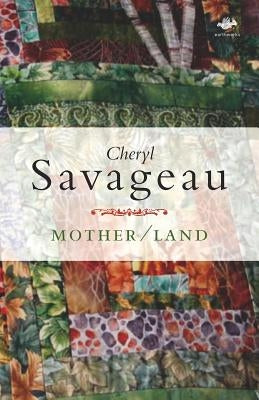 Mother/Land by Savageau, Cheryl