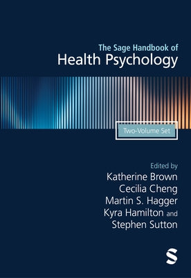 The Sage Handbook of Health Psychology by Brown, Katherine
