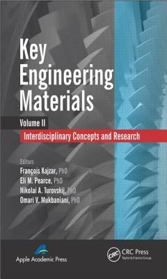 Key Engineering Materials, Volume 2: Interdisciplinary Concepts and Research by Kajzar, François
