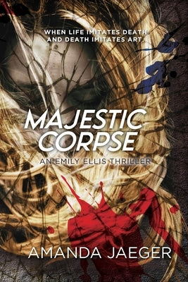 Majestic Corpse by Jaeger, Amanda