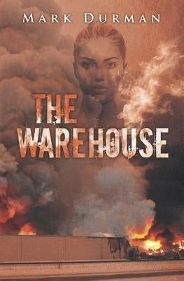 The Warehouse by Durman, Mark