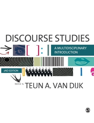 Discourse Studies: A Multidisciplinary Introduction (Second Edition) by Van Dijk, Teun A.