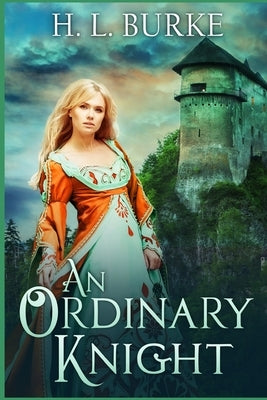 An Ordinary Knight: A Novella by Burke, H. L.