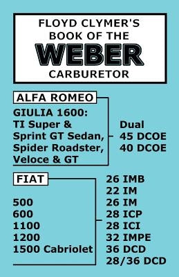 Floyd Clymer's Book of the Weber Carburetor by Clymer, Floyd