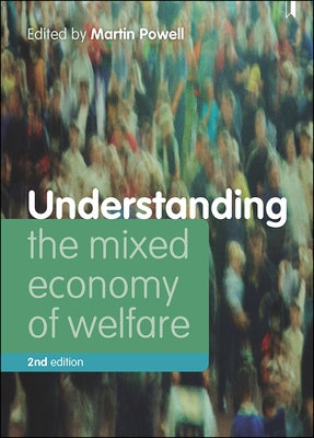 Understanding the Mixed Economy of Welfare by Lund, Brian