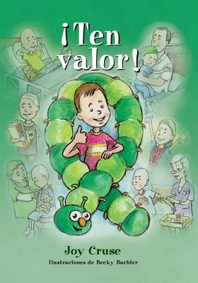 ¡ Ten valor! by Cruse, Joy