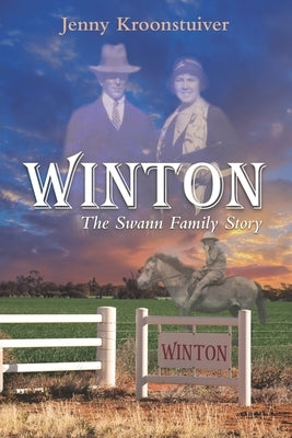 Winton: The Swann Family Story by Kroonstuiver, Jenny