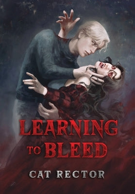 Learning to Bleed by Rector, Cat
