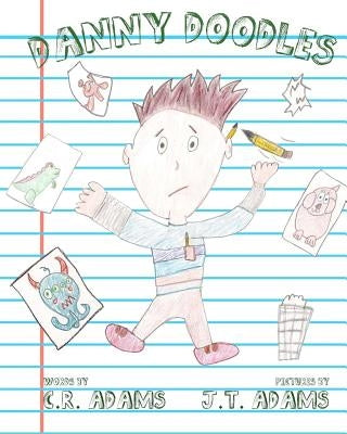 Danny Doodles by Adams, J. T.