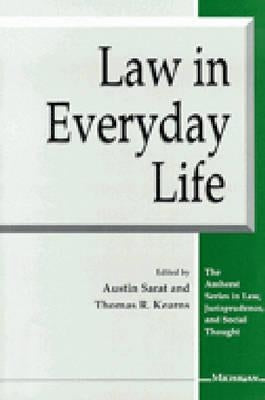 Law in Everyday Life by Sarat, Austin