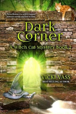 Dark Corner: A Witch Cat Mystery, Book 2 by Vass, Vicki