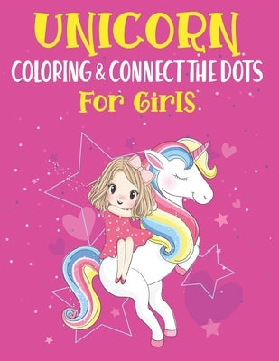 Unicorn Coloring & Connect the dots for girls: Activity Book For kids by Publishing, Nitu