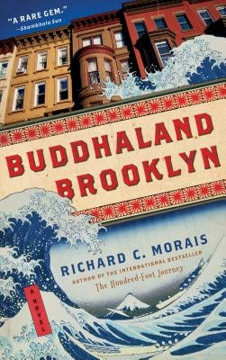 Buddhaland Brooklyn by Morais, Richard C.
