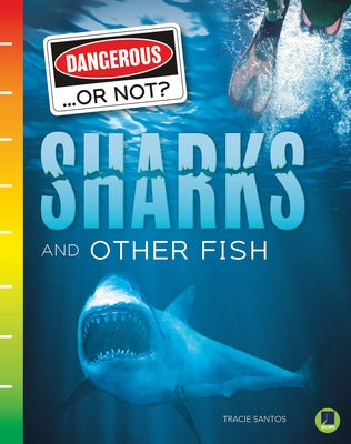 Sharks and Other Fish by Santos, Tracie