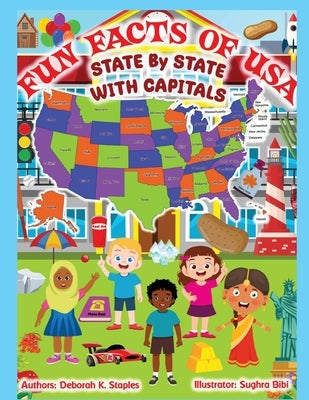 State Explorers: Fun Facts of USA State By State With Capitals: Fun Facts of USA State By State With Capitals by Staples, Deborah K.