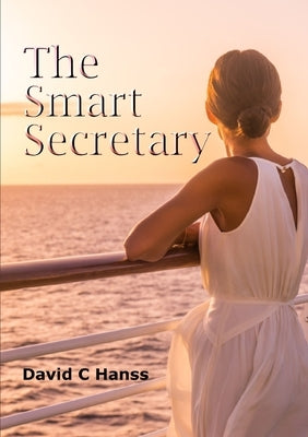 The Smart Secretary by C. Hanss, David