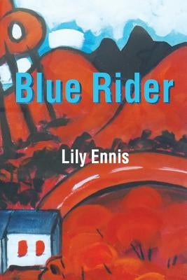 Blue Rider by Ennis, Lily
