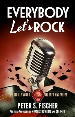 Everybody Let's Rock by Fischer, Peter S.