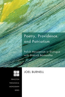 Poetry, Providence, and Patriotism by Burnell, Joel