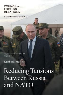 Reducing Tensions Between Russia and NATO by Marten, Kimberly