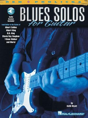 Blues Solos for Guitar [With CD] by Wyatt, Keith
