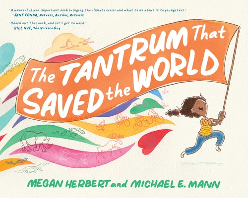 The Tantrum That Saved the World by Herbert, Megan