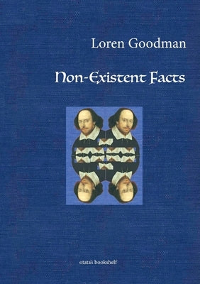 non-existent facts by Goodman, Loren