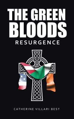 The Green Bloods: Resurgence by Best, Catherine Villari