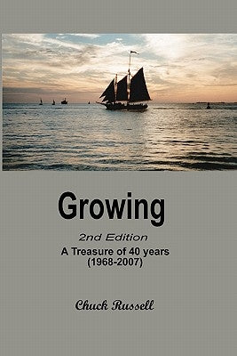 Growing: An Anthology Of 40 Years (1968-2007) by Russell, Chuck