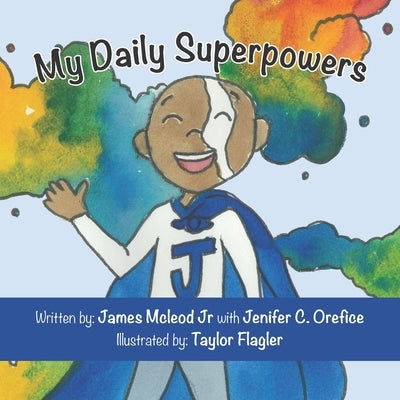 My Daily Superpowers by Orefice, Jenifer C.