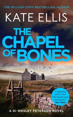 The Chapel of Bones by Ellis, Kate
