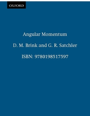 Angular Momentum by Brink, D. M.