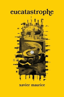 eucatastrophe by Maurice, Xavier