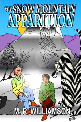 The Snow Mountain Apparition by Williamson, Marvin R.