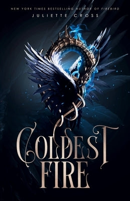 Coldest Fire by Cross, Juliette