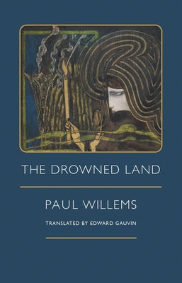 The Drowned Land by Willems, Paul