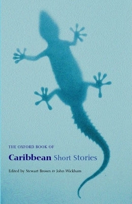The Oxford Book of Caribbean Short Stories by Brown, Stewart