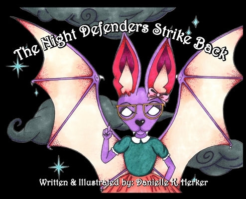 The Night Defenders Strike Back by Herker, Danielle K.