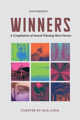 Winners: A Compilation of Award-Winning Short Stories by Authors, Twenty-One