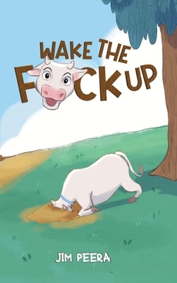Wake the F*ck Up by Peera, Jim