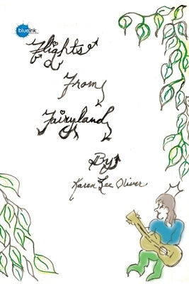 Flights from Fairyland by Oliver, Karen Lee