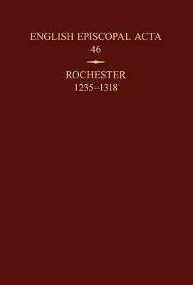 Rochester 1235-1318 by Hoskin, Philippa Mary